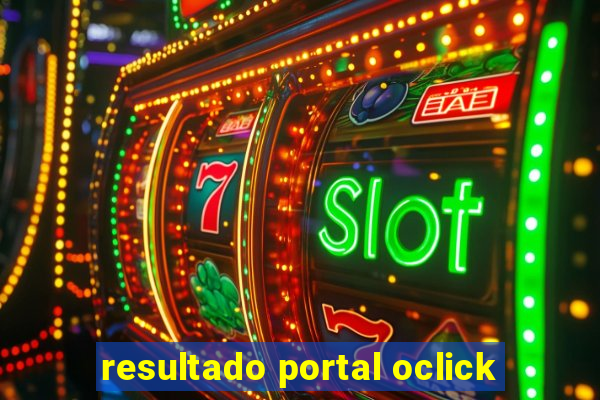 resultado portal oclick